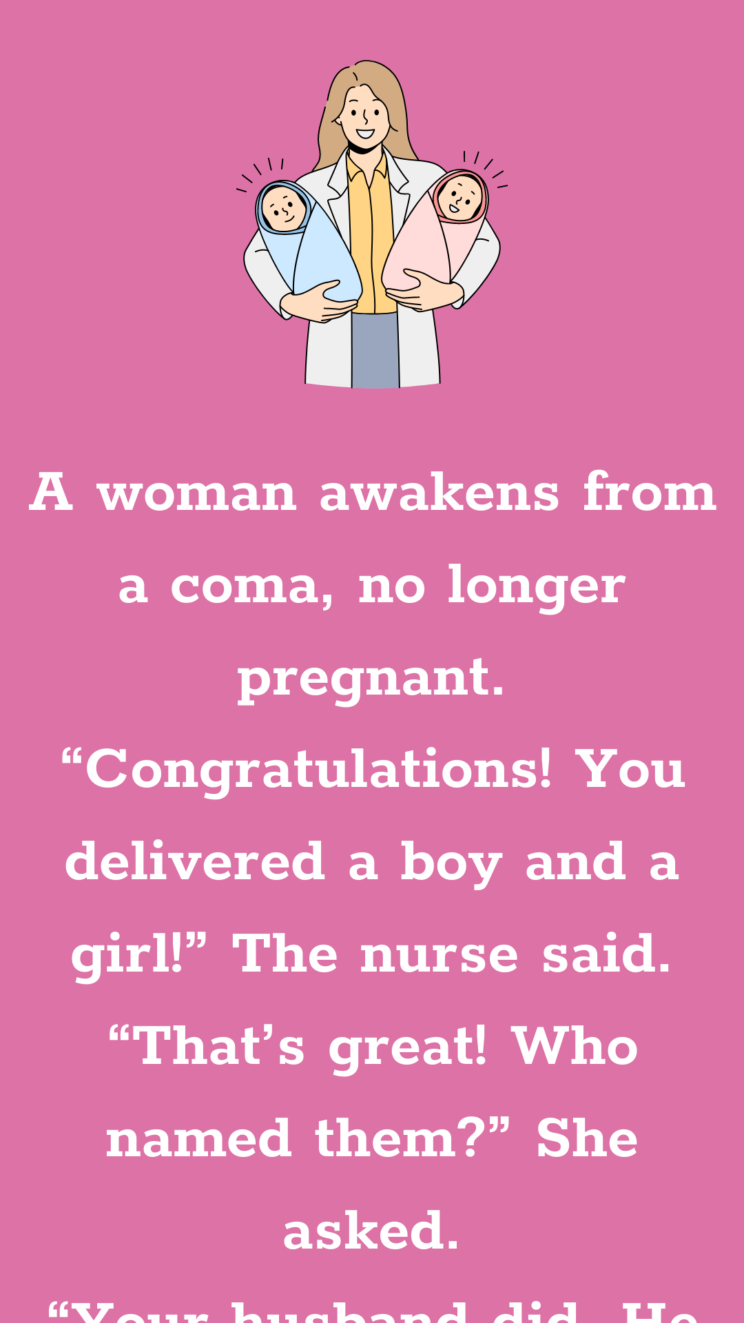 Congrats, You Delivered a Boy and a Girl! - Funny Long Jokes