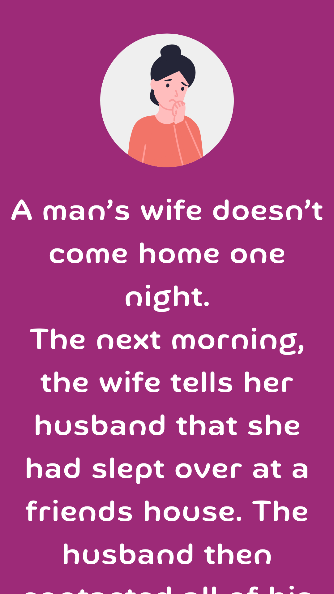 A man’s wife doesn’t come home one night - Funny Long Jokes